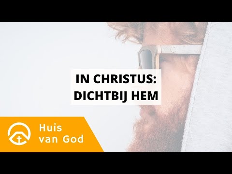 Efeze 2:11-22 | In Christus: dichtbij Hem | door Philip Spoelstra