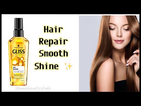 SCHWARZKOPF GLISS HAIR REPAIR OIL ELIXIR REVIEW | Gliss Daily Oil-Elixir for extra repair & shine