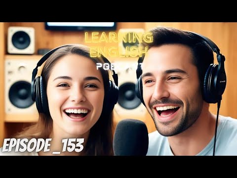 English Learning With Podcast Conversation Episode 153 | Podcast English | Best Powerful Podcast