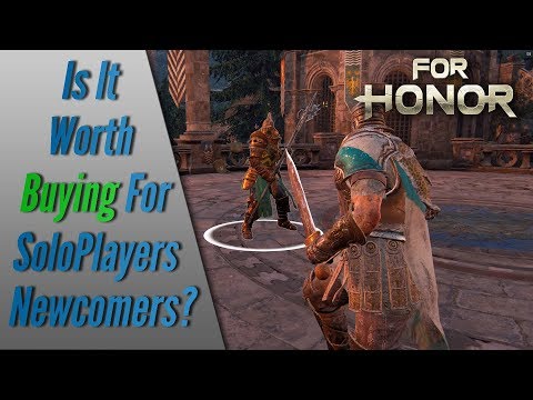 For Honor - Is It Worth Buying For Solo Players/Newcomers?