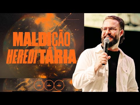MALDIÇÃO HEREDITÁRIA - PR. ISAÍAS FERNANDES | DOMINGO 20H30 | LAGOINHA MATRIZ