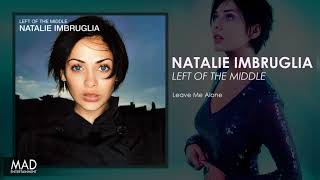 Natalie Imbruglia - Leave Me Alone