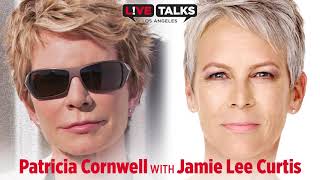 Patricia Cornwell with Jamie Lee Curtis at Live Talks Los Angeles discussing her novel, "Spin"
