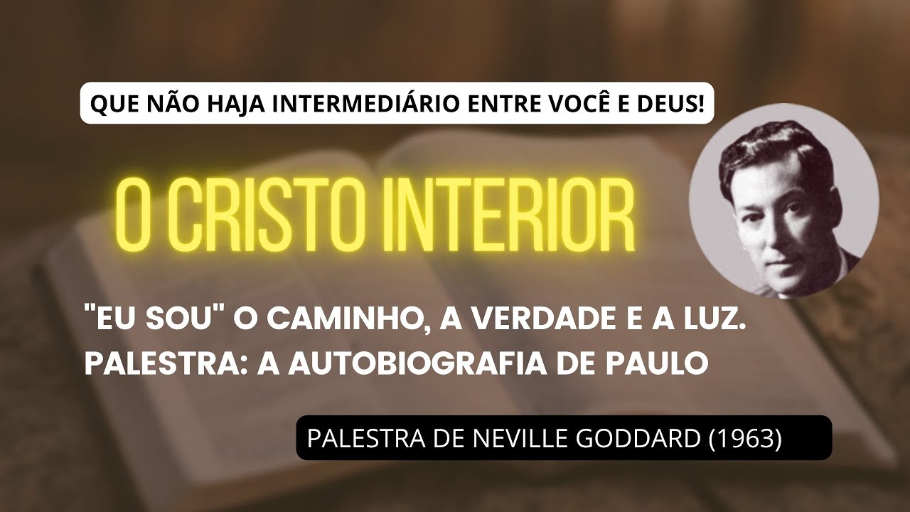 Você DESPERTARÁ CRISTO pela EXPERIÊNCIA - Palestra de Neville Goddard (1963)