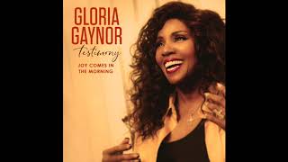 Gloria Gaynor - Joy Comes In The Morning [Official Audio]