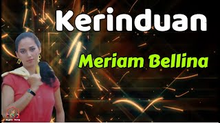 Download lagu Meriam Bellina  -  Kerinduan  (Lirik Lagu) mp3