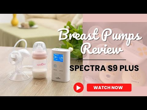 Breast Pumps Review | Spectra S9
