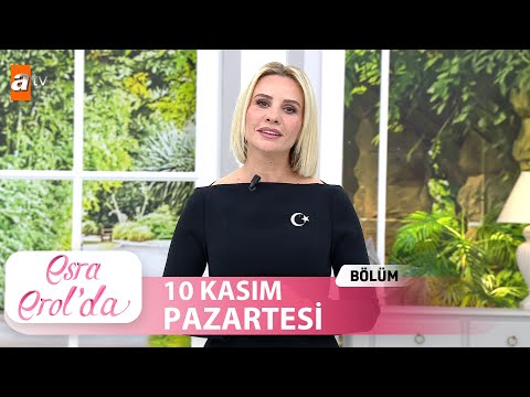 Esra Erol'da 10 Kasım 2025 | Tek Parça