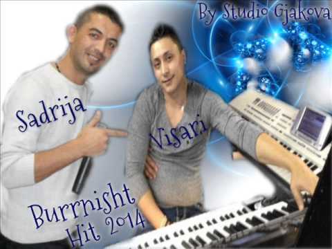 ~Sadri Gjakova & Visar Japani Burrnisht HIT 2014 By (( Studio Gjakova ))