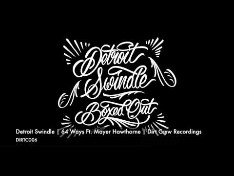 Dam Swindle | 64 Ways Feat. Mayer Hawthorne | Dirt Crew Recordings