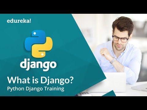 Python Django Tutorial | Learn Python Django In 3 Hours | Python Web Development | Edureka