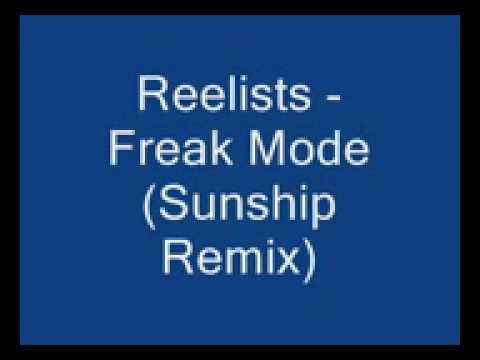 Reelists - Freak Mode (Sunship Remix)