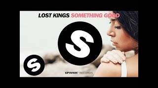 Lost Kings - Something Good