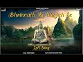 Bholenath Ki Wajah Se Akki Kalyan S Exclusive Mahashivratri Song Lo Fi Song Shiv Bhajan