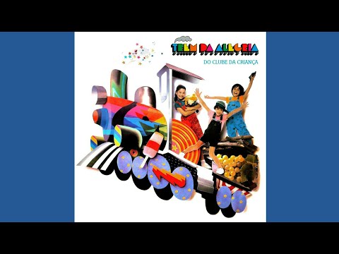 Trem Da Alegria - 12. Canta, Canta Passarinho ℗1985 (Remasterizada)