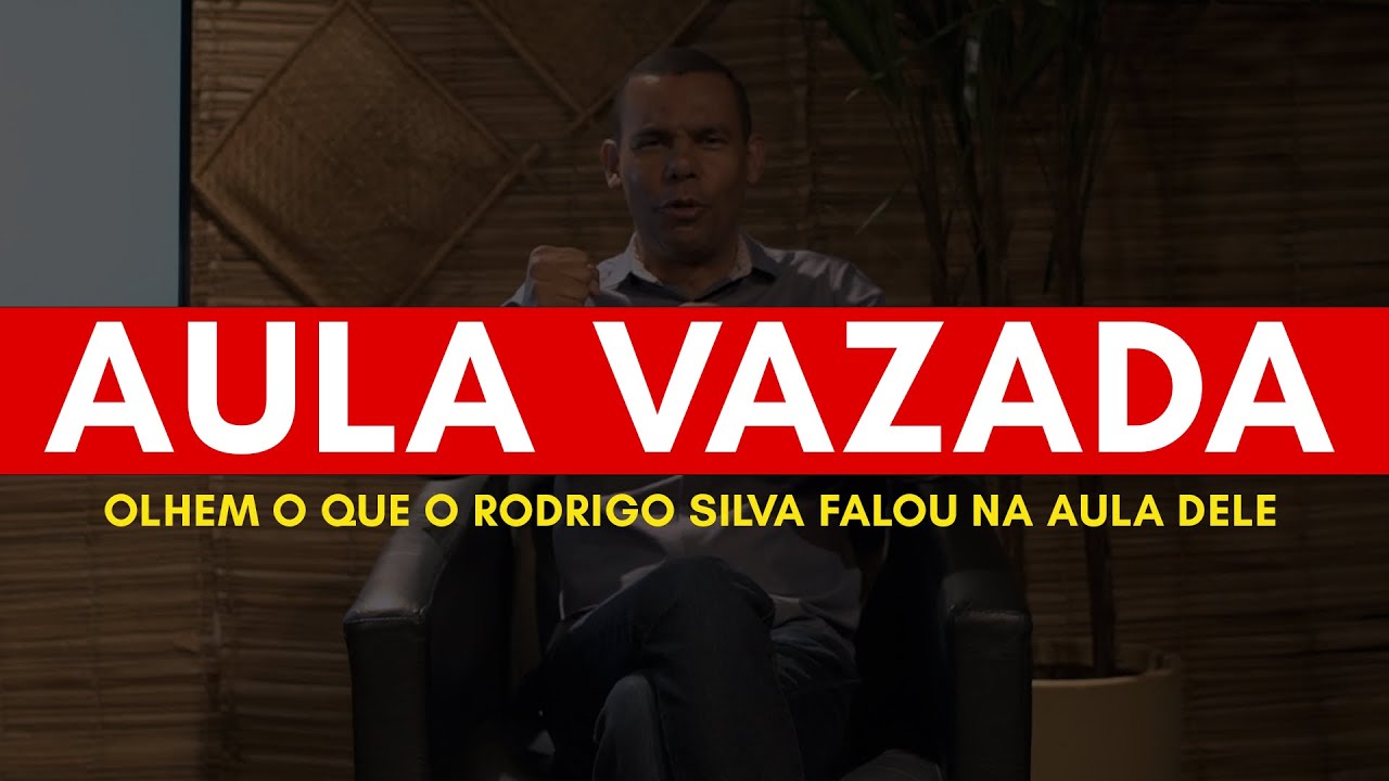 VAZOU AULA DO RODRIGO SILVA #RodrigoSilva