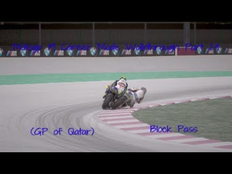 Motogp 19 Career Mode Walkthrough Part 24 (GP of Qatar) Block Pass helps!