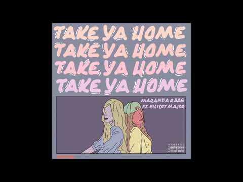 MarandaRaae - Take Ya Home ft. Elliott Major