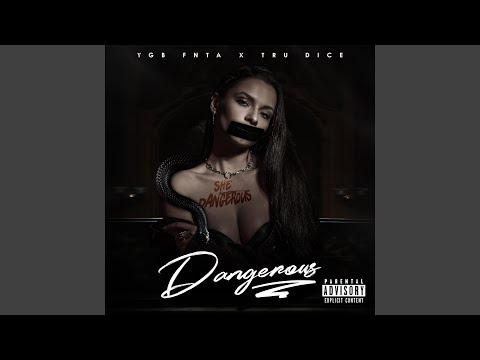 Dangerous (feat. Tru Dice)