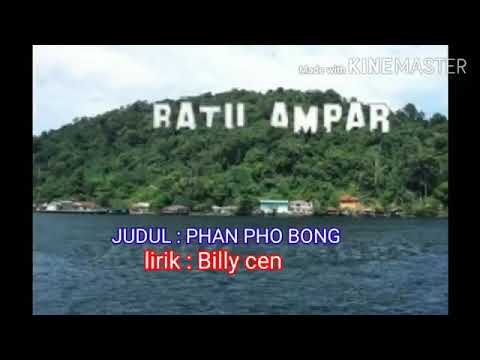 Judul: Phan Pho Bong / lirik: Billy chen.  Lagu top wow🤩🤗
