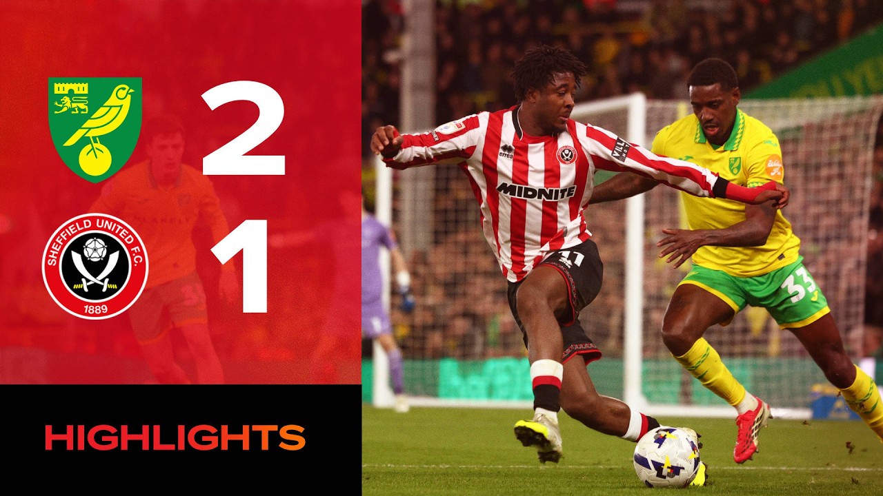 Norwich City vs Sheffield United Highlights