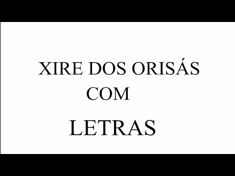 XIRÊ DOS ORIXÁS COMPLETO COM LETRA