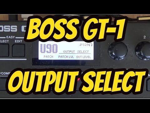 Boss GT-1 - OUTPUT SELECT.