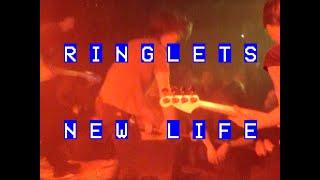 Ringlets – “New Life”