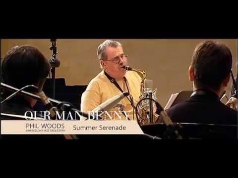 Phil Woods & Barcelona Jazz Orquestra - Summer Serenade