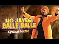 Daler Mehndi Ho Jayegi Ballle Balle Lyrical Video Jawahar Wattal Superhit Punjabi Song