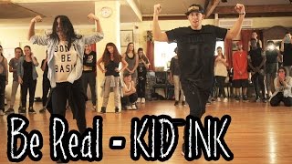 BE REAL - Kid Ink (@Kid_Ink @DeJLoaf) Dance | Choreography by @MattSteffanina &amp; @DanaAlexaNY
