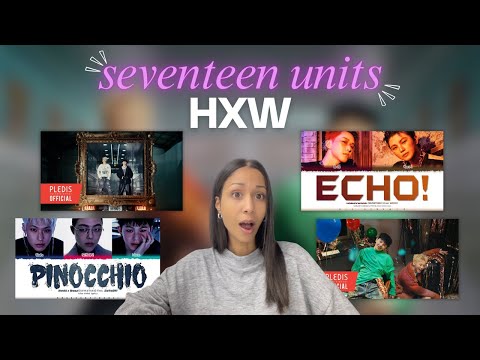 SVT UNITS REACTION: HXW ✧ 96ers, Stupid Idiot, Pinocchio, Echo