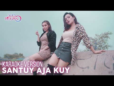 Duo Biduan - Santuy Aja Kuy (Official Karaoke Version)