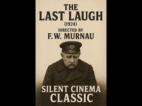 The Last Laugh (1924) | Directed by F.W. Murnau | Silent Cinema Classic
