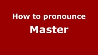 How to pronounce Master