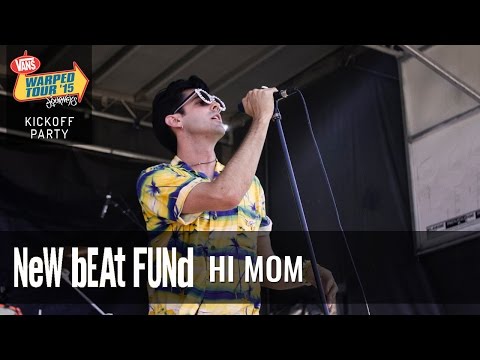 New Beat Fund - Hi Mom (Live 2015 Warped Tour Kickoff Party)
