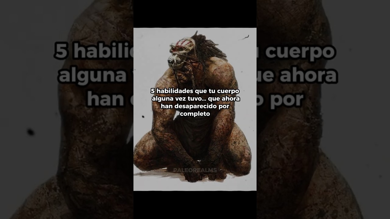 Estas 5 Capacidades Humanas Desaparecieron Hace Milenios #prehistoria #viral