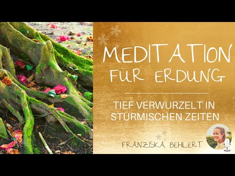 Meditation for grounding | Deeply rooted in stormy times