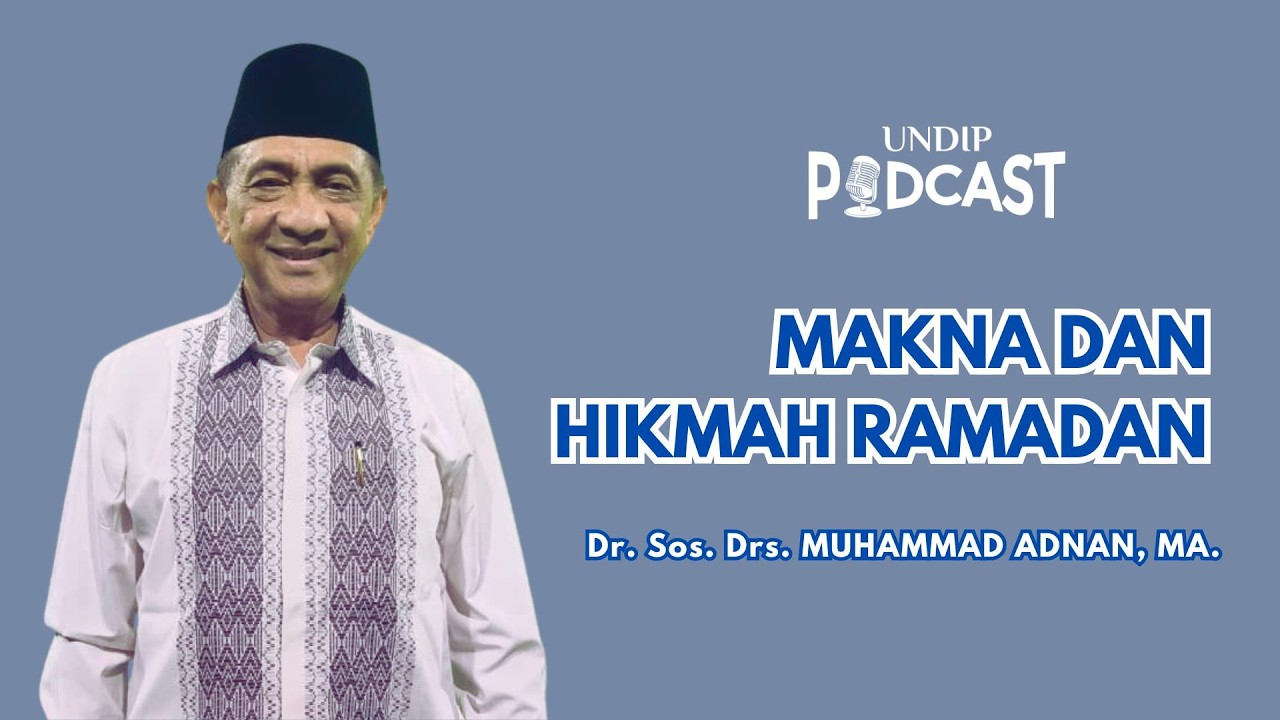 (PODCAST) Hikmah dan Makna Ramadan bersama Ustadz Adnan