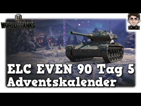 World of Tanks - ELC EVEN 90, Tag 5 Adventskalender 2021 [WoT]