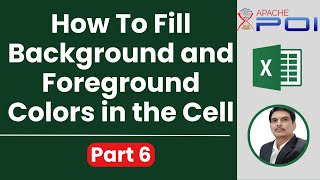 Apache POI Tutorial Part6 - How To Fill Background and Foreground Colors into Cell #ApachePOI