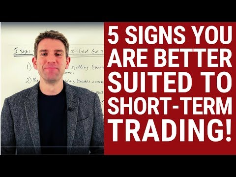 5 Signs You Are Better Suited to Short Term Trading 🖐️ Video