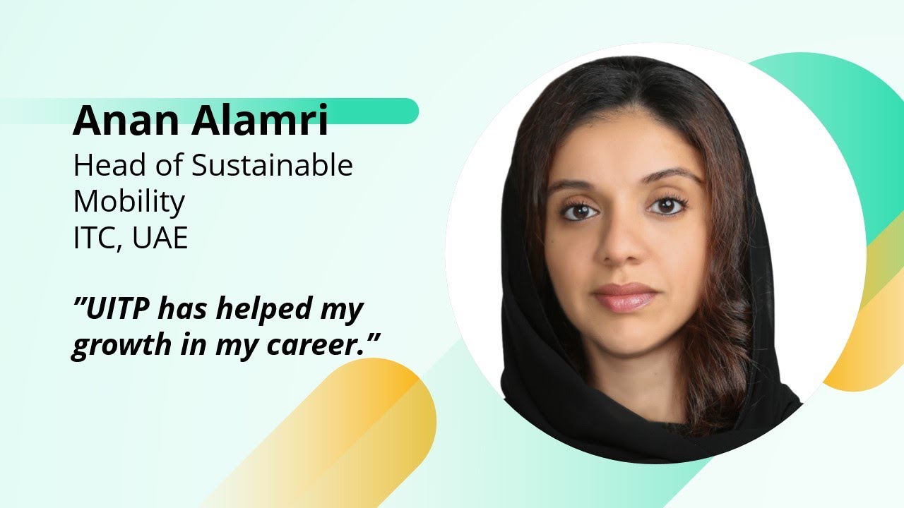 UITP Testimonial 2025: Anan Alamri Shares Membership Value | ITC, Head of Sustainable Mobility
