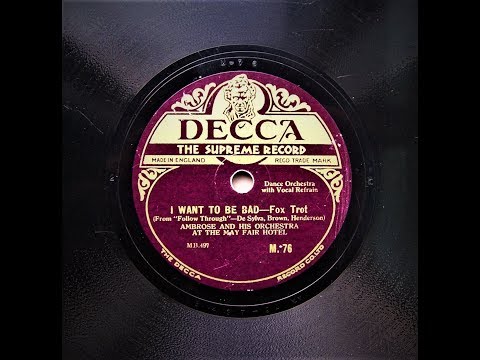 I Want To Be Bad - Ambrose and His Orchestra (1929)