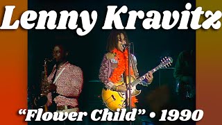 Lenny Kravitz • “Flower Child” • 1990 [Reelin&#39; In The Years Archive]