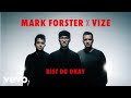 Mark Forster VIZE Bist du Okay Video