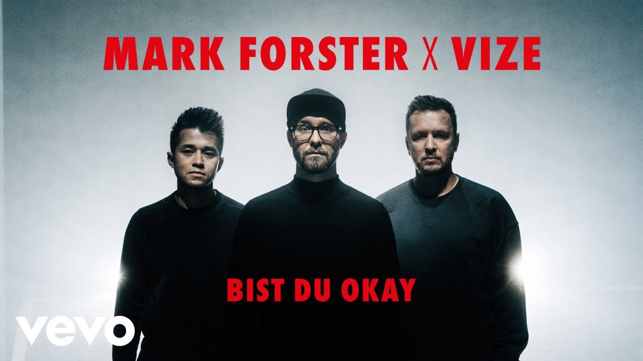 Bist du Okay – Mark Forster