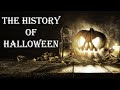 The History of Halloween