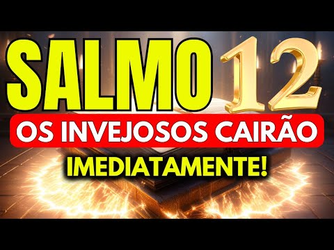 DESCUBRA A FORÇA DO SALMO 12: para DESTRUIR fofocas, Inimigos, Falsidade e Armadilha. prosperidade