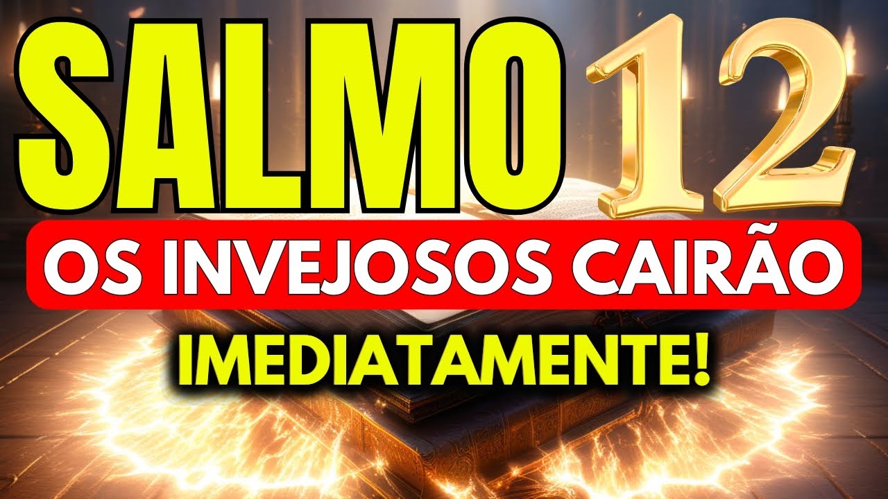 DESCUBRA A FORÇA DO SALMO 12: para DESTRUIR fofocas, Inimigos, Falsidade e Armadilha. prosperidade